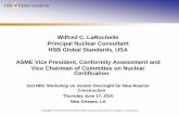 Wilfred C. LaRochelle Principal Nuclear Consultant HSB ...Quality System program requirements in NCA-3850 –Similar to NCA-4000 but self contained • OWN Certificate Holder shall