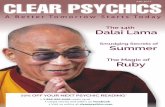 July 2017 CLEAR PSYCHICSRuby The Magic of Summer Smudging Secrets of July 2017 50% OFF YOUR NEXT PSYCHIC READING* The 14th Dalai Lama A Better Tomorrow Starts Today CLEAR PSYCHICS