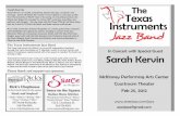 Sarah%Kervin% · Sarah%Kervin% Sarah Kervin is a vocalist, saxophonist, pianist, educator, composer, and arranger. Sarah will obtain her master of music degree in vocal jazz studies