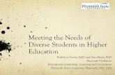 Meeting the Needs of Diverse Students in Higher …...Meeting the Needs of Diverse Students in Higher Education Kathleen Norris, EdD and Ann Berry, PhD Associate Professors Educational