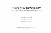 SPORT GOVERNANCE AND POLICY DEVELOPMENT · 2018-08-16 · SPORT GOVERNANCE AND POLICY DEVELOPMENT An Ethical Approach to Managing Sport in the 21st Century Thomas H. Sawyer Indiana