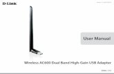 User Manual - D-Link · D-Link DWA-172 User Manual 5 Section 1 - Product Overview Introduction The Wireless AC600 Dual Band High-Gain USB Adapter (DWA-172) delivers powerful wireless