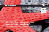 10 Study of Employee Benefits Trendsbenefitcommunications.com/upload/downloads/MetLife_10...increase employee satisfaction with benefits and, in turn, job satisfaction. Once again