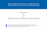 Hypertension Management Training: Session 5 PowerpointEffective Diagnosis, Treatment, and Monitoring of Hypertension in Primary Care: Training Workshop Session 5 Reporting and Monitoring