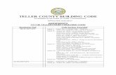 TELLER COUNTY BUILDING CODE · 2017-12-20 · and enforce licensing standards of Article II of the Teller County Building Code, and, subject to the approval of the Board of County