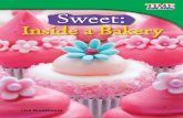 Jackson Public School District - Sweet · 2018-04-27 · A Visit to the Bakery ho Needs an en? es he first baked good , ead baked on a . Do you have a sweet tooth? Let’s visit a