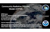 Community Radiative Transfer Model (CRTM) · Recent CRTM Performance Optimizations for JEDI ... Slides courtesy of Tom Greenwald. Vector RT Models (Tom Greenwald) •There is a need