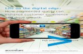 Life on the digital edge - Accenture · Life on the digital edge: How augmented reality can enhance customer experience ... networking and mobile applications, customers have non-stop