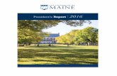 Annual Report 2016 - University of Maine• e more than $1.8 million increase in UMaine’s MEIF budget due to the support of the Governor and Legislature in FY16 supported and expanded