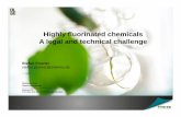 Higgyhly fluorinated chemicals A legal and technical challenge · 2015-12-08 · Substances eliminated (Annex A) or restricted (Annex B) under the Stockholm Convention areB) under