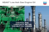 HDAX Low Ash Gas Engine Oil - Chevron Lubricants...– Markets CAT, MWM and Perkins brands of gas engines CAT – The Cat brand is the cornerstone of the Caterpillar brand portfolio