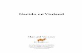 Nacido en Vinland - Librería Cyberdark...11 Vínlandsbarnid I slandia es una gran isla de volcanes y glaciares, de aguas termales que surgen del interior de la tierra y aguas géli-das