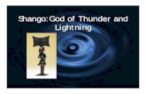 Shango:God of Thunder and Lightning - Clark University · Nigeria Staff for Shango Unknown Artist, Yoruba people 19C Wood Hood Museum of Art Nigeria Staff for Shango Unknown Artist,
