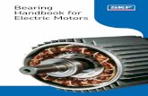 Bearing Handbook for Electric Motors · 2017-03-30 · Prolong your life The life of your electric motors— with INSOCOAT® bearings from SKF®. Conventional motor bearings get “fried”