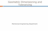 Geometric Dimensioning and Tolerancing Bolum 2.pdf · Geometric Dimensioning and Tolerancing . 1 . Mechanical Engineering Department . Outline •Importance of Geometric Dimensioning