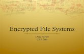 Encrypted File Systems - Computer Scienceporter/courses/cse506/s16/slides/cryptfs.pdf · ò Stores decrypted pages in page cache ò Challenges: ò Managing private keys ò Enforcing