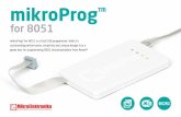 mikroProg - docs-emea.rs-online.com · mikroProg™ mikroProg™ for 8051 is a fast USB programmer.With it’s outstanding performance, simplicity and unique design it is a great