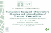 Sustainable Transport Infrastructure Charging and ... · Internalising the External Costs of transports ... other externalities caused by transport can be identified, including soil