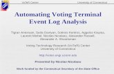 Automating Voting Terminal Event Log Analysis · 2019-02-25 · VoTeR Center University of Connecticut Automating Voting Terminal Event Log Analysis Tigran Antonyan, Seda Davtyan,