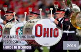 OSU MARCHING BAND PERCUSSION · 2017-12-22 · WELCOME TO THE OSU MARCHING BAND PERCUSSION SECTION THE APPROACH The 2014, OSU percussion program, will be focusing on technique as