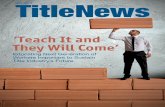 ‘Teach It and They Will Come’ - American Land Title ... · ‘Teach It and They Will Come’ Educating Next Generation of Workers Important to Sustain Title Industry’s Future