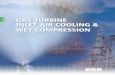 GAS TURBINE INLET AIR COOLING & WET COMPRESSION · gas turbines worldwide today MeeFog™ dramatically increases gas turbine power output even in humid environments Mee Industries