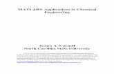 MATLAB® Applications in Chemical Engineering · 2008-03-03 · MATLAB Applications in Chemical Engineering James A. Carnell, August 2003 Using the ‘insert’ menu one can add a