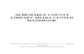 ALBEMARLE COUNTY LIBRARY MEDIA CENTER …...ALBEMARLE COUNTY LIBRARY MEDIA CENTER HANDBOOK Adopted by the Albemarle County School Board _____ (add date) Jamie Endahl Director, Media