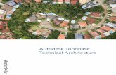 Autodesk Topobase Technical Architecture · 2008-06-08 · provides centralized, flexible, and secure access to spatial information for departmental interactions between design and