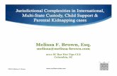 Jurisdictional Complexities in International, Multi-State ... Multi-State Custody, Child Support & Parental