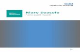Mary Seacole...02 The Mary Seacole programme is an innovative and inspirational leadership development programme from the NHS Leadership Academy. Specifically for those in a formal
