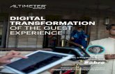 DIGITAL TRANSFORMATION OF THE GUEST EXPERIENCE · Digital transformation is universally changing businesses. While becoming digital is ... Regardless of service, whether its expectations