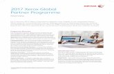2017 Xerox Global Partner Programme...Programme Benefits* The Xerox Global Partner Programme includes benefits specific to your membership tier, designed to help you succeed. The higher