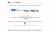 Cisco CCNP Certification 300-080 Exam · D. Cisco Unified Communications Manager CLI interface E. Cisco IP Phone Device Stats from the Settings button F. Cisco Unified OS Administration