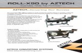ROLL-X90 by AZTECH...ROLL-X90 by AZTECH AZTECH S Invertible Table Top Rewinder AZTECH…Converting Your Success AZTECH CONVERTING SYSTEMS • 90 Degree Invertible Configuration for