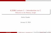6.S096 Lecture 1 { Introduction to Cweb.mit.edu/6.s096/www/lecture/lecture01/lecture-01.pdf · Andre Kessler 6.S096 Lecture 1 { Introduction to C January 8, 2014 9 / 26. Class Logistics