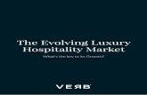 The Evolving Luxury Hospitality Market 1. Luxury hospitality leading the Luxury Consumer Market 2. Defining