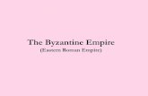 The Byzantine Empire · 667 BCE: Greek colonists founded Byzantium 324 CE: Constantine refounded the city as Nova Roma or Constantinople The fall of Rome in 476 ended the western