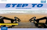 STEP TO - Anglia...Revised & Updated CEFR B1 John Ross Intermediate Student Book STEP TO Ofﬁ cial preparation material for Anglia ESOL International Examinations CONTENTS 4 42 34