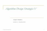Algorithm Design Strategies V - SWEETsweet.ua.pt/jmadeira/DAA/DAA_06_Algorithm_Design_Strategies_V.pdf · Dijkstra’s Algorithm Computes the Shortest-Paths Tree (SPT), rooted in