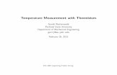 Temperature Measurement with Thermistorsweb.cecs.pdx.edu/~eas199/B/notes/15/thermistorSlides.pdf · temperatures from 10¡C to 125¡C. The TMP36 is specified from ! 40¡C to +125¡C,