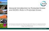 General Introduction to Protected Areas and IUCN’s Role in ......General Introduction to Protected Areas and IUCN’s Role in Protected Areas . Sub-Regional Workshop for West Asia