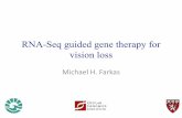 RNA-Seq guided gene therapy for vision loss - Agilent · 2016-09-04 · Characterization of the Human and Mouse Retinal Transcriptome • RNA-Seq libraries prepared from human and