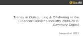 Trends in Outsourcing & Offshoring in the Financial …...India has 55% of the offshoring market in ITO and BPO (Source: Nasscom 2010) ITO continues to generate the largest revenue