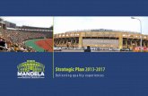 Strategic Plan 2013-2017 - Mandela National Stadium · Mandela National Stadium | Strategic Plan 2013 - 2017 The Stadium has about 10 Hectares of Land that is undeveloped as per the