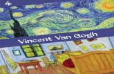 A4 Van Gogh - iep.edu.griep.edu.gr/.../Humanities/2018/2018-10-12_A4_Van_Gogh.pdf · 2018-10-12 · Vincent van Gogh was born in Zundert, Holland. The son of a pastor, was brought
