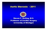 Steven F. Bolling, M.D. Professor of Cardiac Surgery University of … · 2018-11-11 · Steven F. Bolling, M.D. Professor of Cardiac Surgery University of Michigan. Aortic Surgery.
