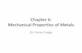 Chapter 6: Mechanical Properties of Metalsfac.ksu.edu.sa/sites/default/files/chapter_6_mechanical... · 2015-10-26 · Chapter 6: Mechanical Properties of Metals Dr. Feras Fraige