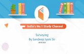 Surveying By Sandeep Jyani Sir - WiFiStudy.comIn chain Surveying, field work is limited to “Linear measurements only” 6. The accuracy of Measurement in chain surveying, does not