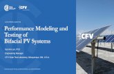 Performance Modeling and Testing of Bifacial PV Systems · PVsyst, NREL SAM, PlantPredict, and many other softwares use an extended 2D view-factor model to capture the effect of system